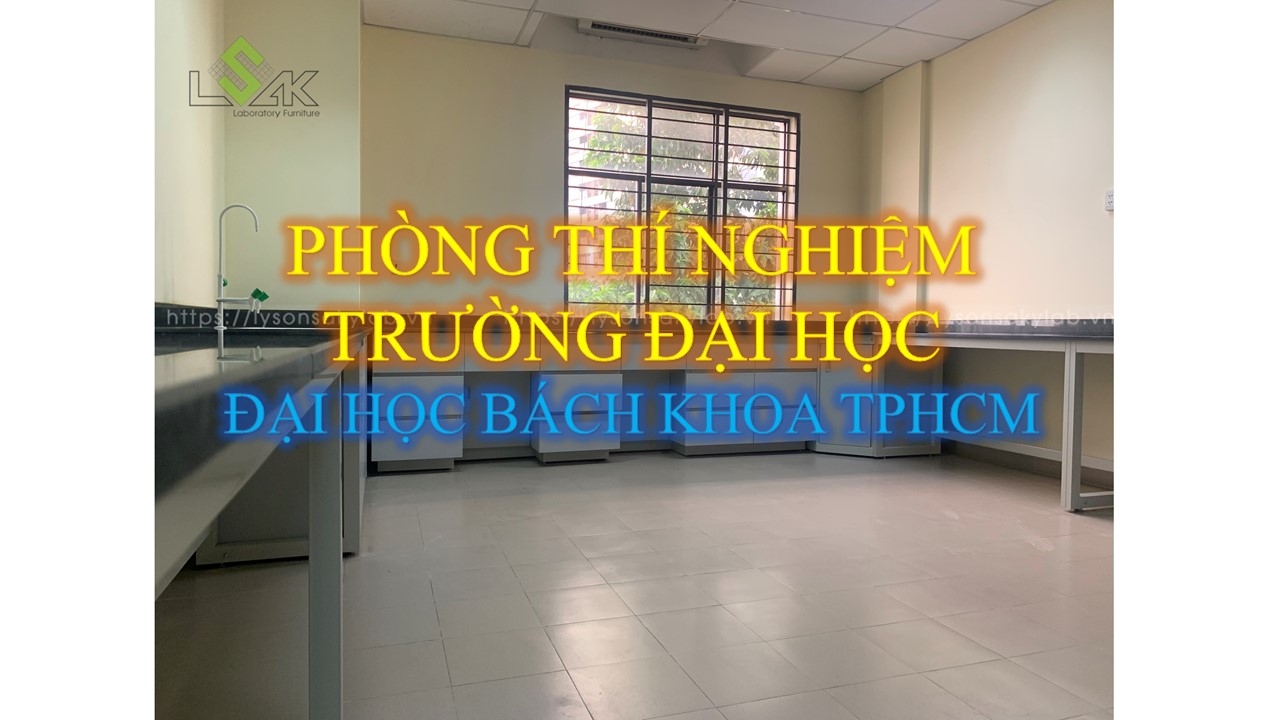 Thi Công Bàn Thí Nghiệm Đại Học Bách Khoa Thành Phố Hồ Chí Minh
