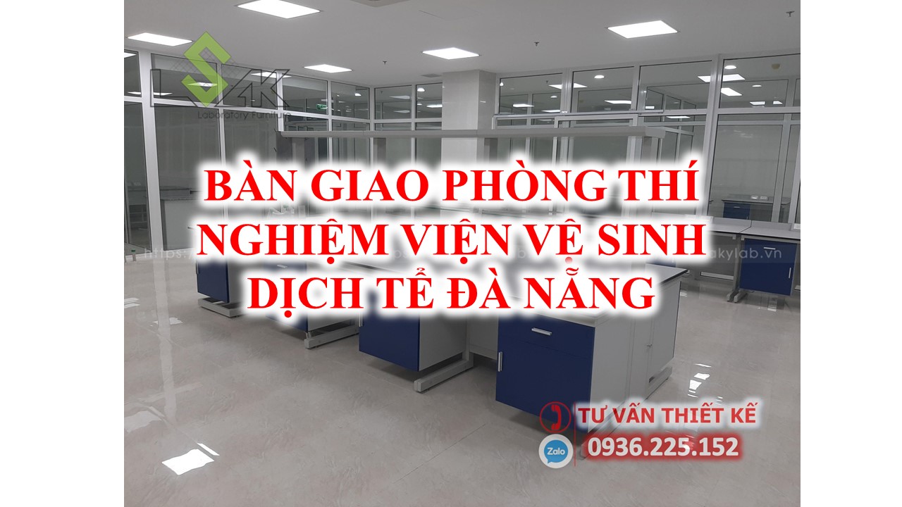 Thi Công Phòng Thí Nghiệm Viện An Toàn Vệ Sinh Dịch Tể Đà Nẵng, Phòng Lab Cdc Đà Nẵng